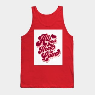 All You Need is Love - Retro Valentines Day Tank Top